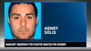 Manhunt underway for fugitive wanted for murder