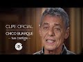 Chico Buarque - "Tua Cantiga" (Clipe Oficial)