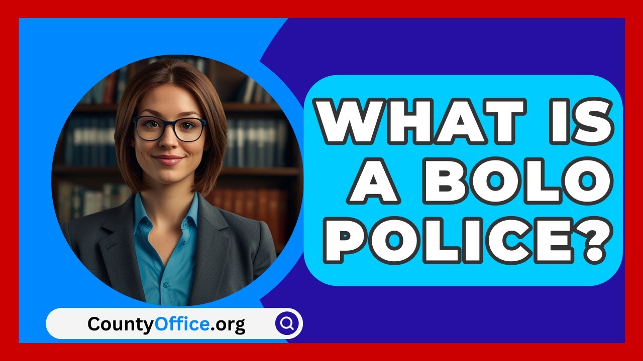 What Is A BOLO Police CountyOffice YouTube What Is A BOLO Police CountyOffice YouTube
