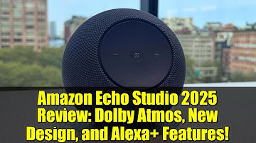 Amazon Echo Studio 2025 Review: Dolby Atmos, New Design, and Alexa+ Features!