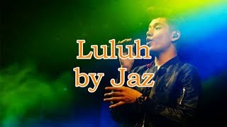 Video Lirik Jaz - Luluh (Ost. Milly & Mamet )