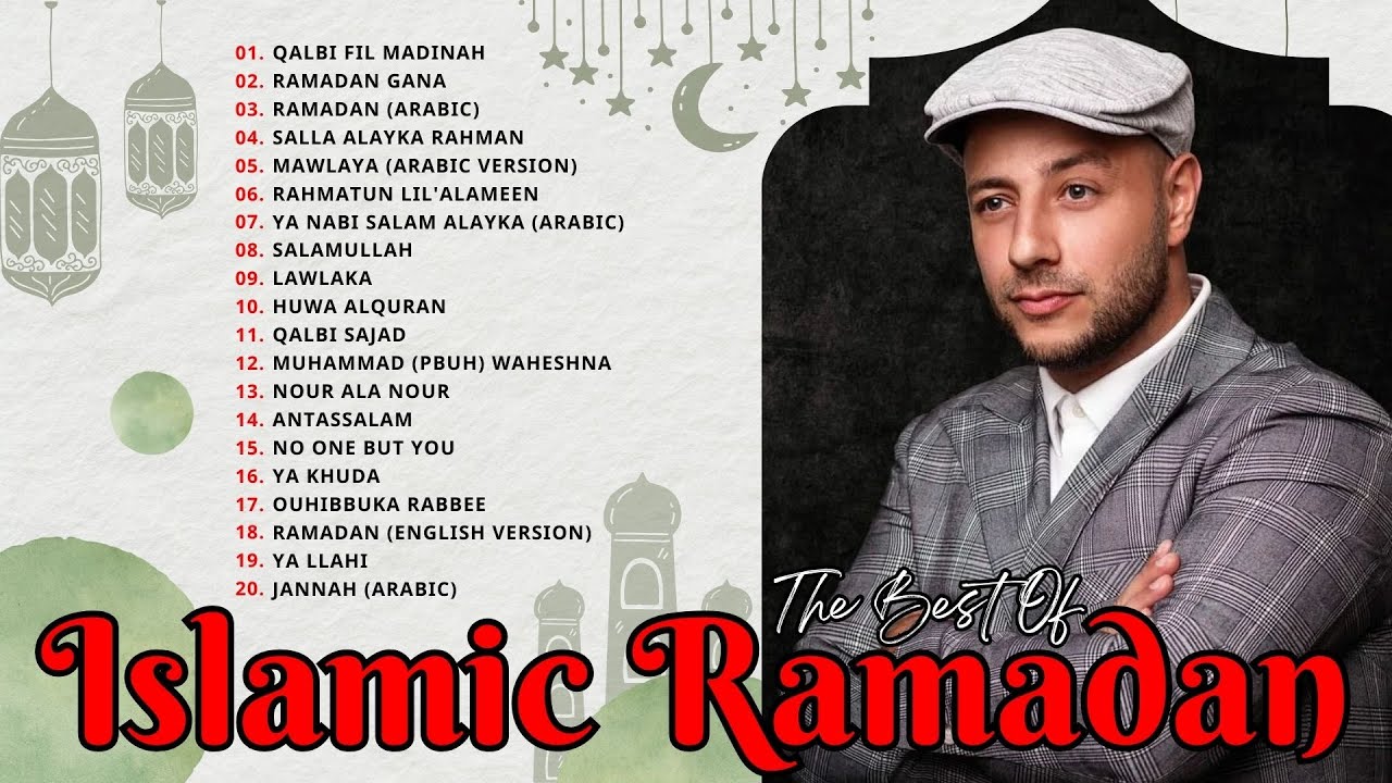 Ramadan, Rahmatun Lil'Alameen | Daftar Lagu Terbaik Maher Zain Full Album