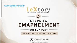 How to Get Empanelled on Lextory ODR | Step-by-Step Tutorial for Neutrals