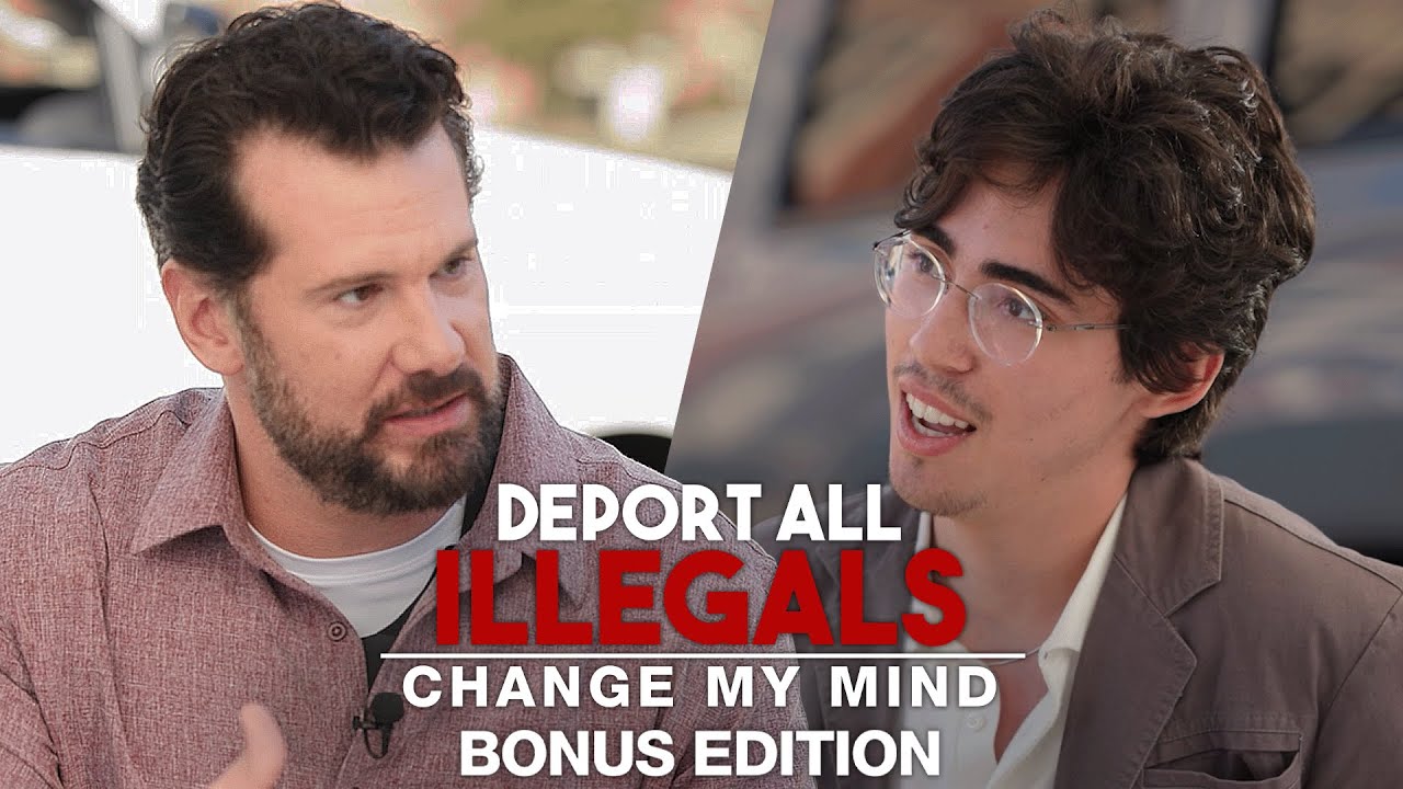Deport All Illegals (Bonus Edition) | Change My Mind