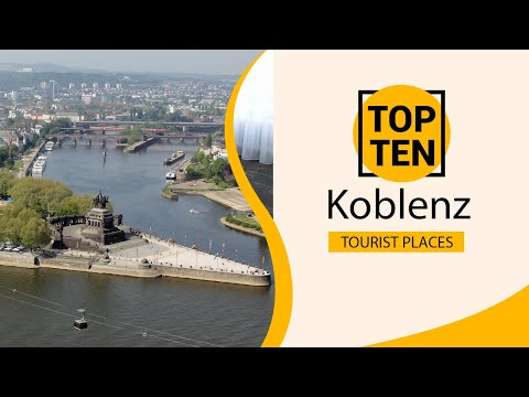 Top 10 Best Tourist Places to Visit in Koblenz | Germany - English