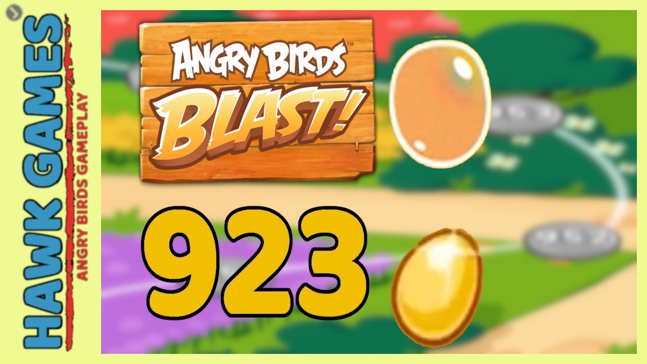Angry Birds Blast Level 923 - 3 Stars Walkthrough, No Boosters