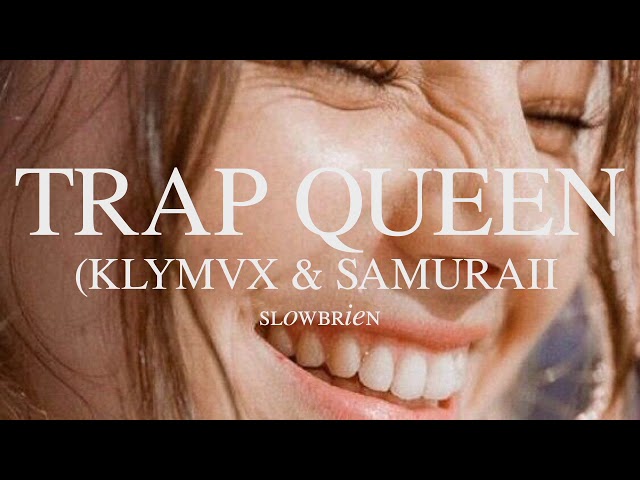 KHS ft Josh Levi  - Trap Queen (KLYMVX & Samuraii Remix) (Slowed Down) class=