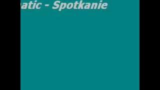 Fanatic - Spotkanie