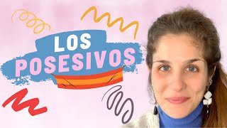 Adjetivos y Pronombres POSESIVOS en español: sus Formas y sus Usos 🇪🇸