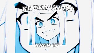 Krush Vibra (SPED UP)