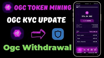 OGC Mining KYC | OGCommunity Min app kyc | OGC Mining App Update