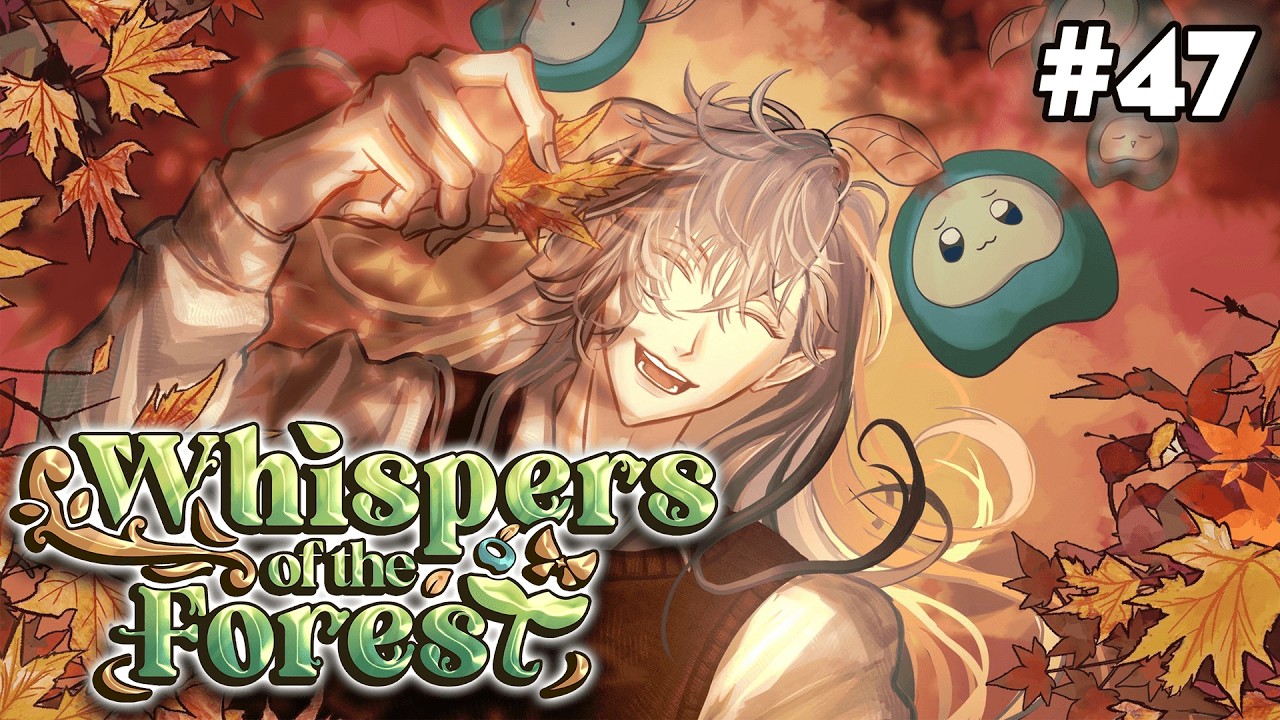 You missed this, haven't you?~【Whispers of the Forest #47】