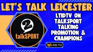 LTiDtv on talkSPORT 2 - 'The Social' talking Promotion & Champions
