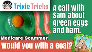 Trixie Turns Tables: Scammer Confused Over Green Eggs!