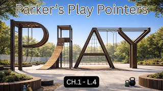 Parker’s Play Pointers — Physical Literacy (Ch. 1 · L. 4)