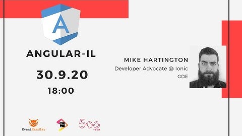 Special virtual Angular - IL meetup with Mike Hartington from Ionic!