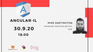 Special virtual Angular - IL meetup with Mike Hartington from Ionic!