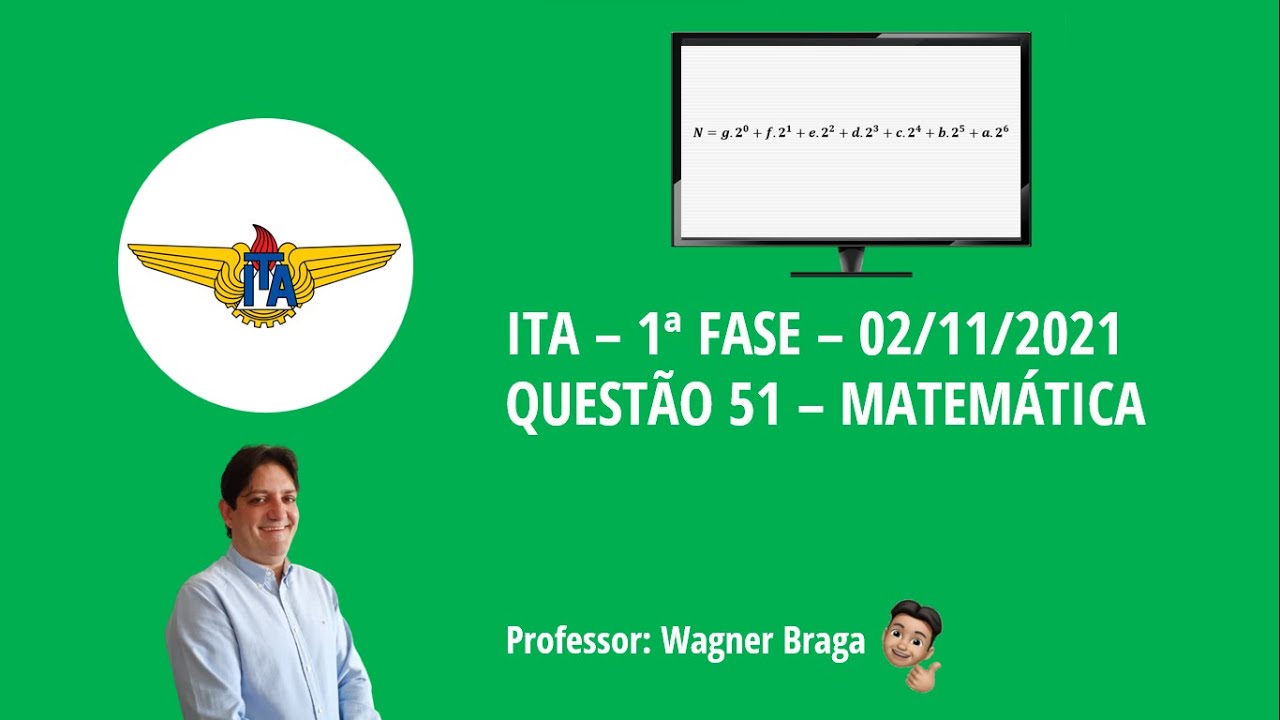 Questão 51 - ITA - 1ª Fase 2021/2022 - Gabarito - Resolução - Prova de Matemática
