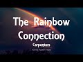 Carpenters The Rainbow Connection Lyrics