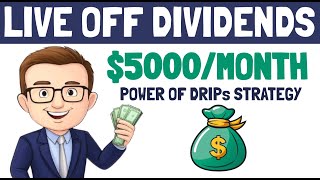 Make $5000/monthly in Dividends