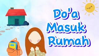 Doa Masuk Rumah dan Artinya | Kartun Animasi Anak Doa Masuk Rumah dan Artinya | Kartun Animasi Anak