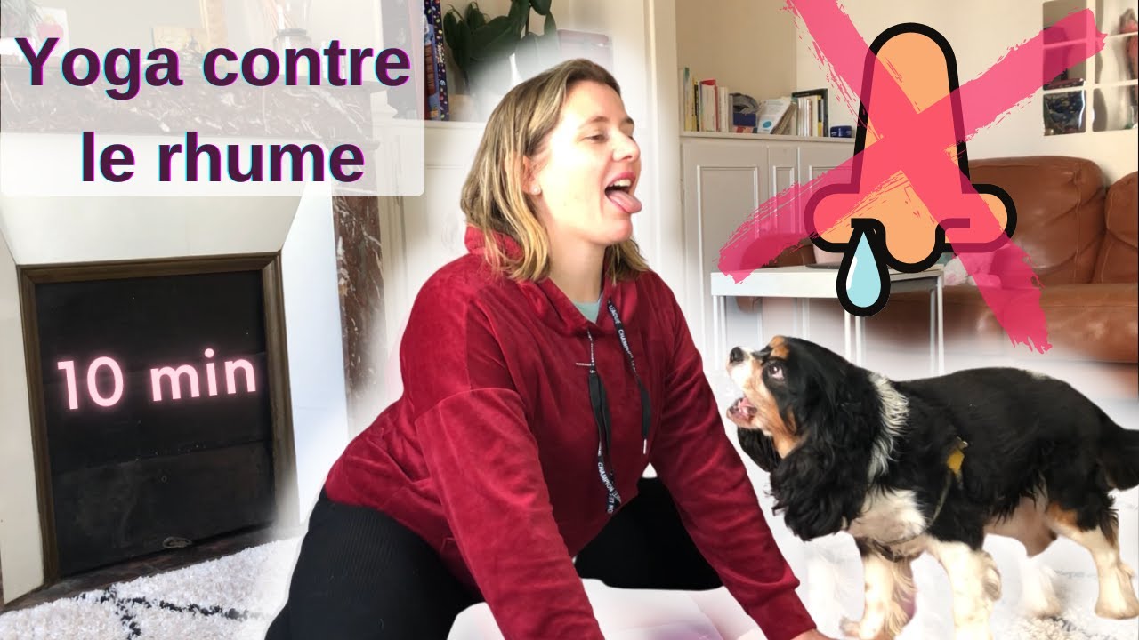 Yoga contre le rhume | 10 minutes
