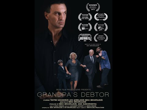 Grandpa's Debtor / ბაბუს მევალე (2015) - Short Film Directed by Beka Sikharulidze