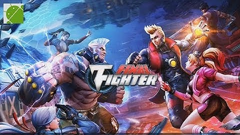 Final Fighter | Story - Android Gameplay FHD Part 2