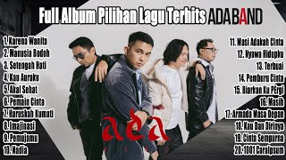 Ada Band | Pilihan Lagu Terhits 2024