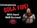 Catholicsplaining the response to sola fide with omb reviews