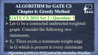 GATE CS 2021 Set 2 | Q 1:Let G be a connected undirected weighted graph. Consider the following two