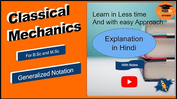 Classical Mechanics Generalized Notation L - 3