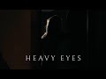 HEAVY EYES (Horror Short Film)