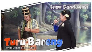 LAGU SANDIWARA - TURU BARENG || Live Sandiwara WIRA MANDALA