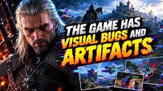 THE WITCHER 3 REMASTERED - FULL OF VISUAL BUGS AND ARTIFACTS  (AMD USER)