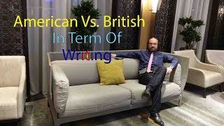 American Vs. British In Term Of Writing - Illustrated - Learn English Vocabulary