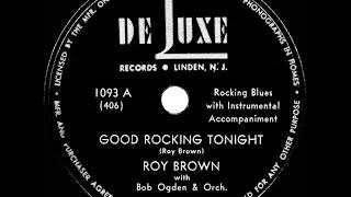 1st RECORDING OF: Good Rockin’ Tonight - Roy Brown (1947) chords