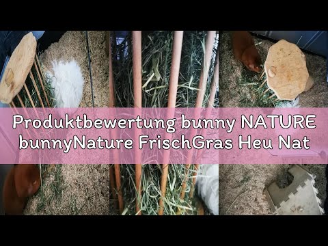 Produktbewertung bunny NATURE bunnyNature FrischGras Heu Natur Pur 3kg | Faserreich & Staubarm | Vie