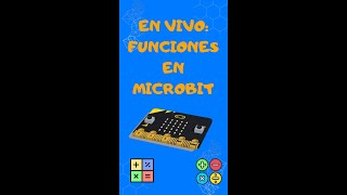 En Vivo: Usando FUNCIONES en MakeCode Micro ¡Suma, Resta, Multiplica y Divide!
