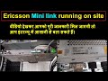 Mini link installation | Mini link running on site | amm 2p ericsson Mini link