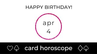 April 4 Aries: Birthday Card Horoscope