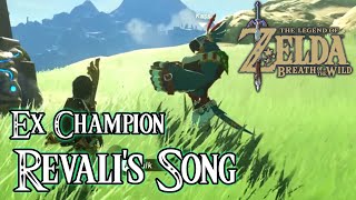 EX Champion Revali's Song - The Legend of Zelda: Breath of The Wild [Guide]