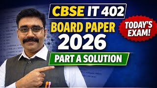 Class 10 Information Technology (402) Board Exam 2026 | Part A Solution | CBSE IT 402 Paper Answers