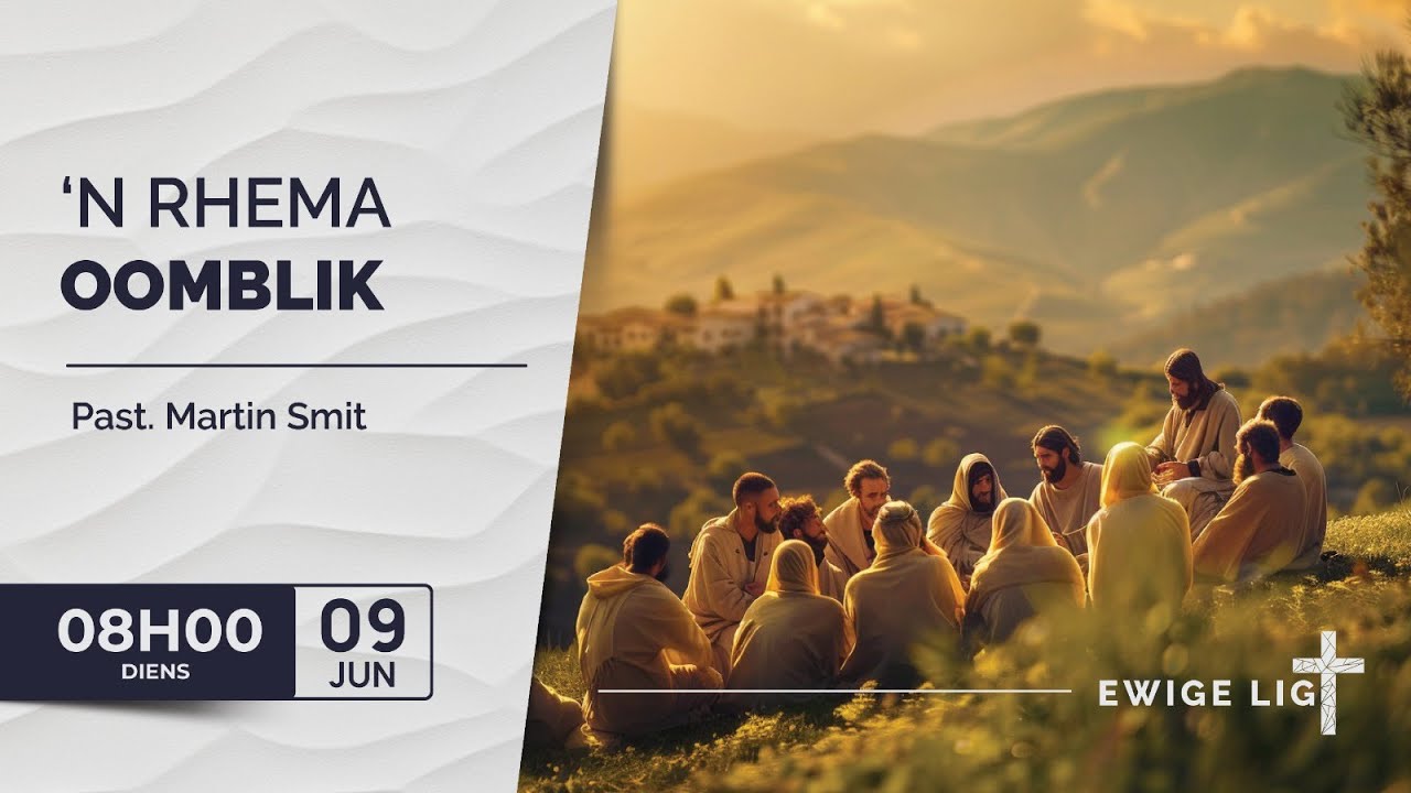 2024-06-09 - 'n Rhema oomblik - Pastoor Martin Smit