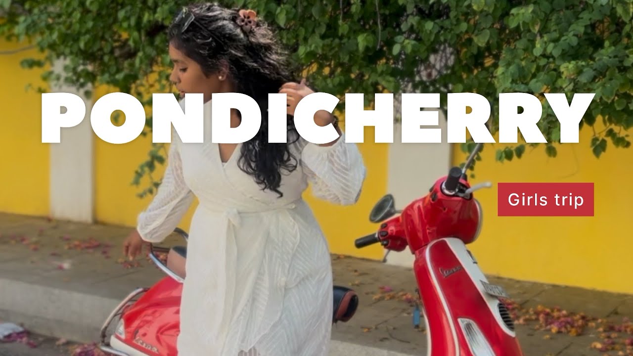 Girls Trip Pondicherry 💃🏻 | French colony Hotel Royal Park Rock Beach
