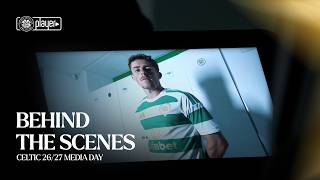 Behind the Scenes | Celtic FC Media Day 2026/27