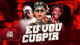 Eu Vou Cuspir  Dj Yan Marioto Mc Marlon Ph E Big funk Tiktok