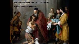 The Prodigal Son (Luke 15: 11-32) | New King James Version