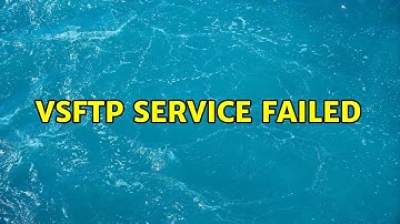 Ubuntu: vsftp service failed