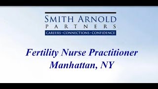 Fertility Nurse Practitioner | New Job Opportunity | Smith Arnold Partners